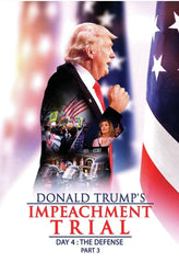 Donald Trump's Impeachment Trial Day 4: The Defense Part 3 - [DVD]
