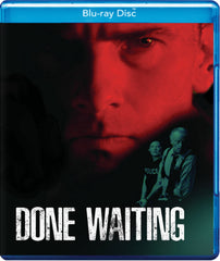 Done Waiting - [Blu-ray]