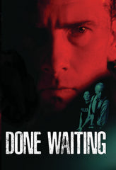 Done Waiting - [DVD]