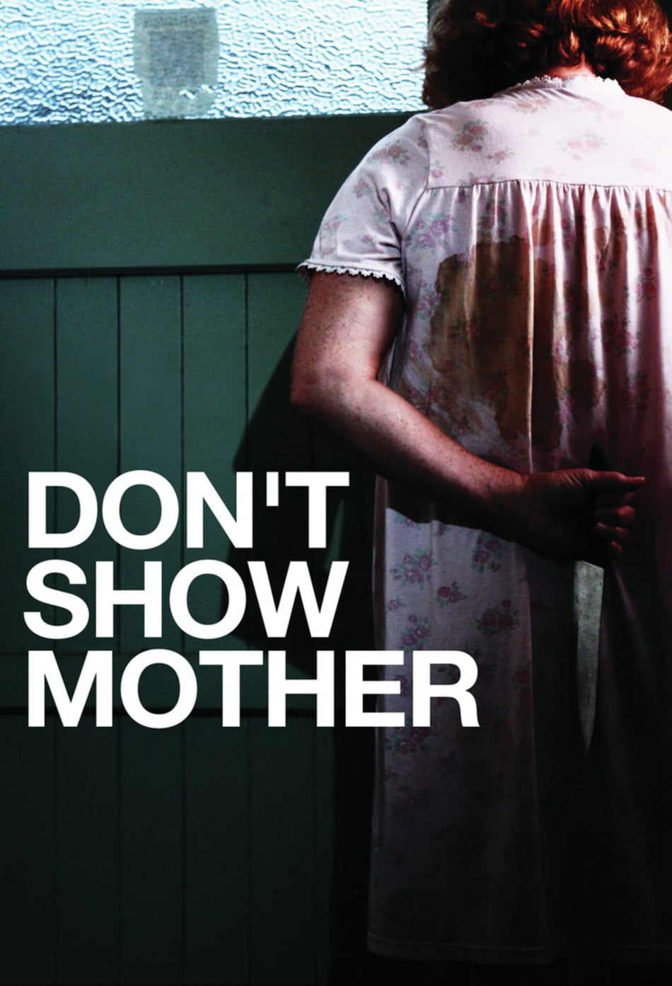 Don't Show Mother - [DVD]