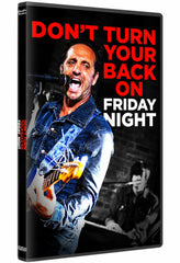 Don't Turn Your Back On Friday Night - [DVD]