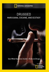 Drugged: Marijuana Cocaine & Ecstasy - [DVD]