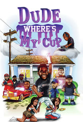 Dude Where's My Cup - [DVD]
