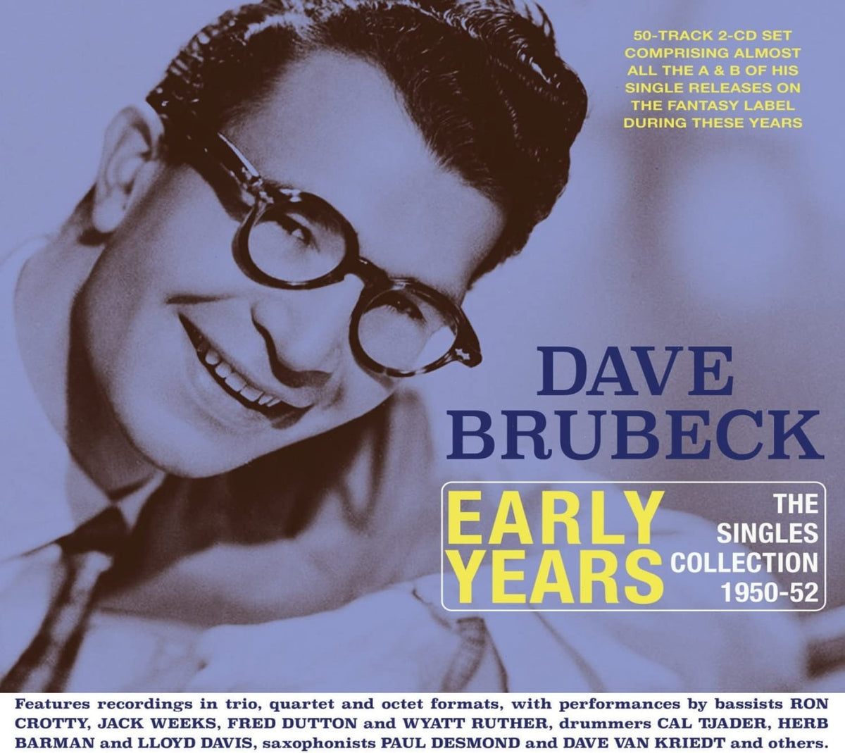 Dave Brubeck - Early Years: The Singles Collection 1950-52 - [CD]