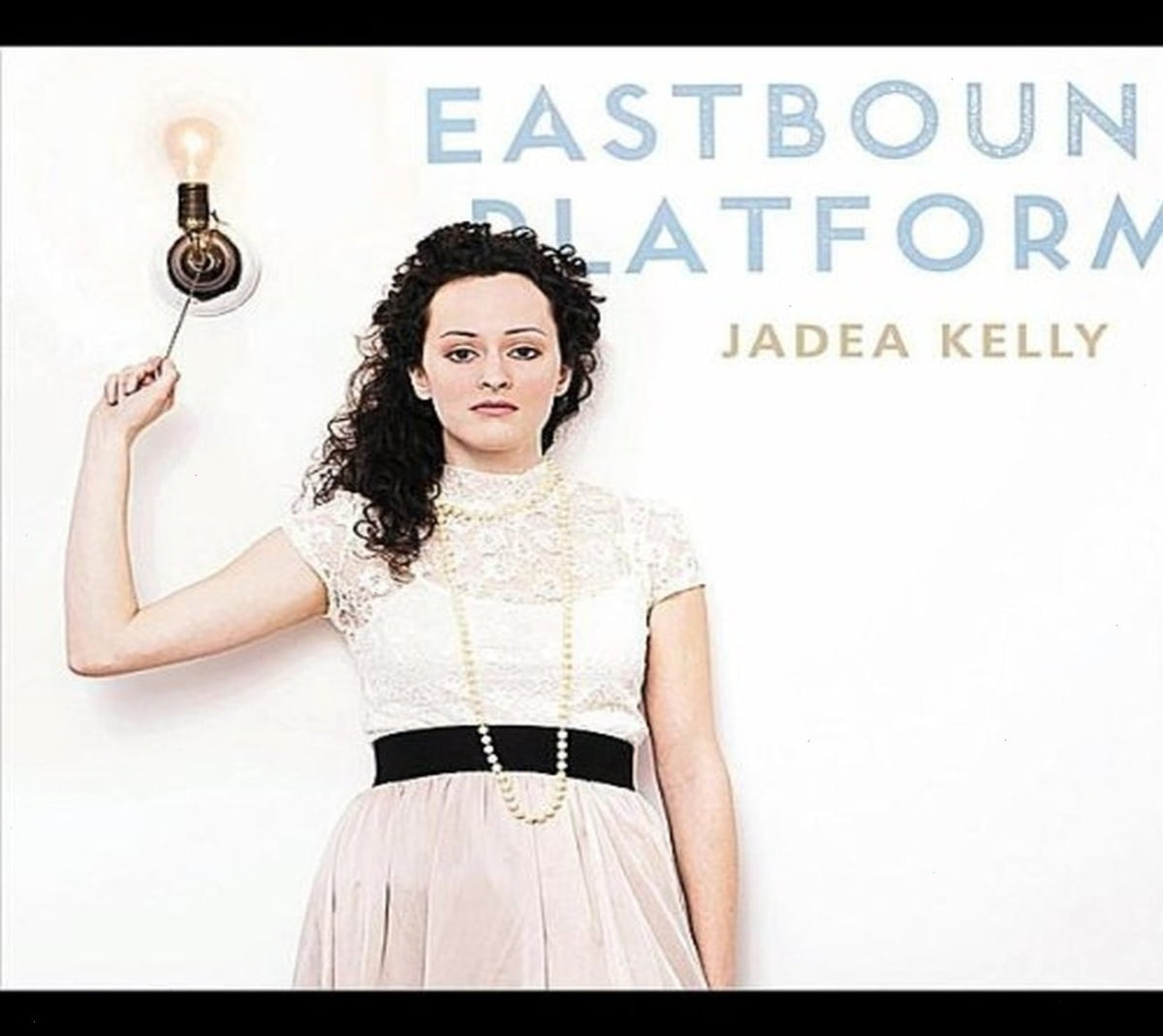 Jadea Kelly - Eastbound Platform - [CD]