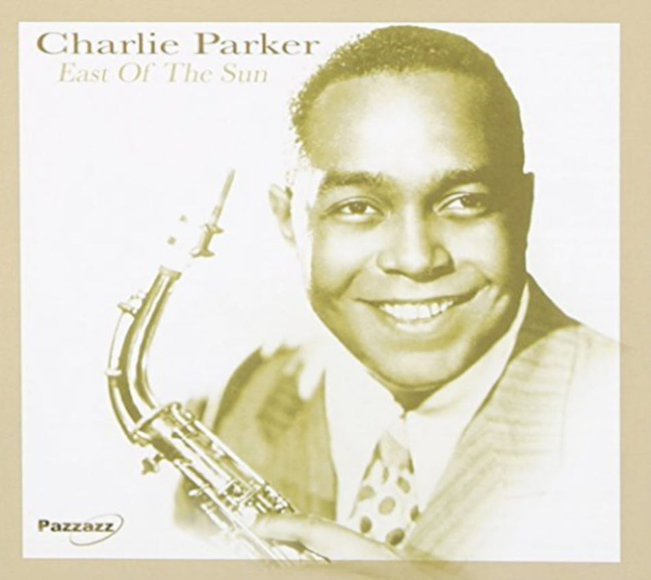 Charlie Parker - East of the Sun - [CD]