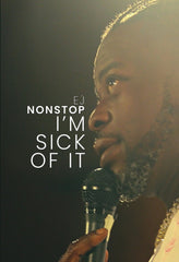 Ej Nonstop: I'm Sick Of It - [DVD]
