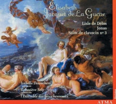 DEES HEUREUSES, LES / SOLY - JACQUET DE LA GUERRE : LISLE DE DELOS - SUITE NO.3 - [CD]