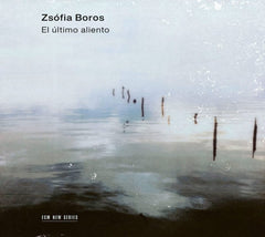Zsofia Boros - El Ultimo Aliento - [CD]