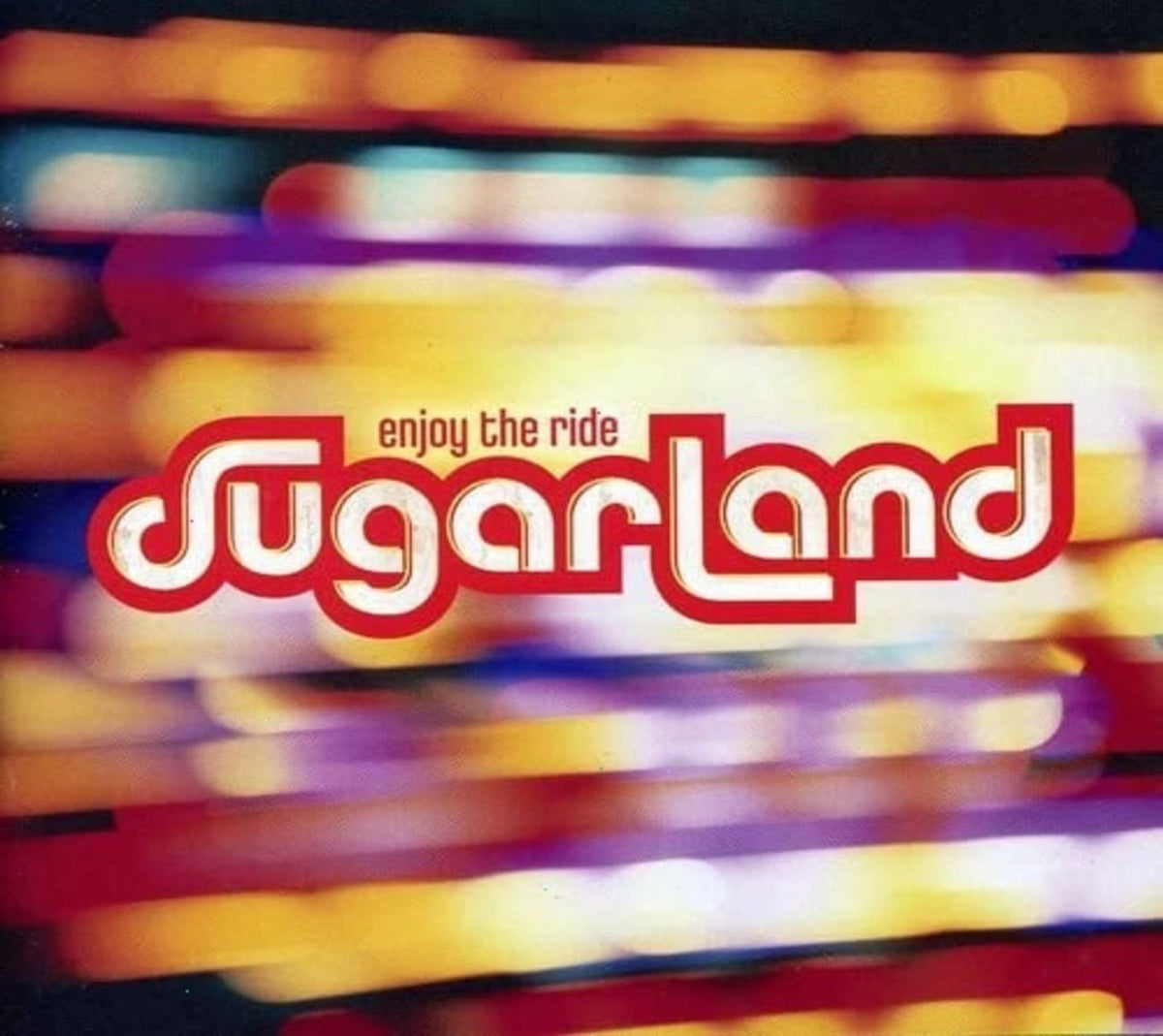Sugarland - Enjoy the Ride - [CD]