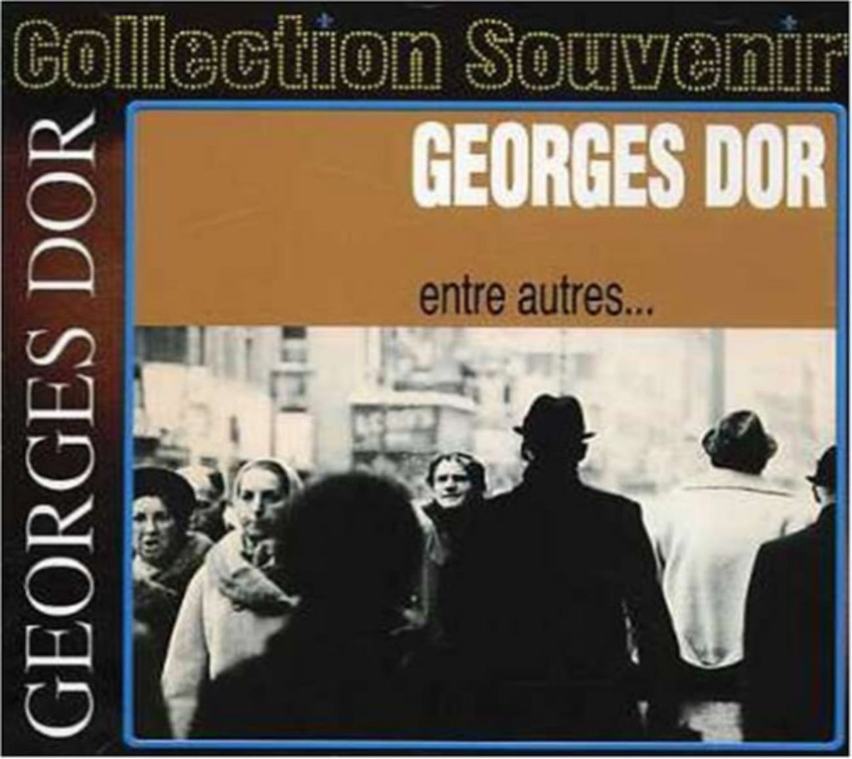Georges Dor - Entre Autres - [CD]