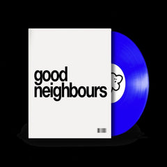Good Neighbours - Good Neighbours [12" Blue EP] [45 RPM] - (Limited Edition, Extended Play, Colored Vinyl, Blue, 45 RPM) - [Vinyl]