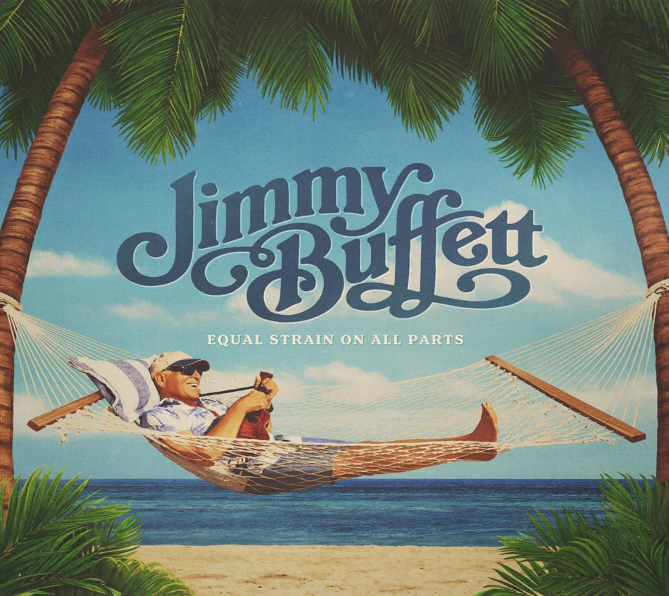 Jimmy Buffett - Equal Strain On All Parts - [CD]