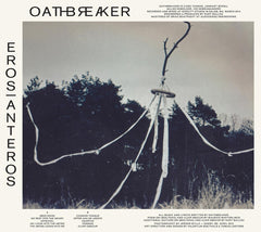 Oathbreaker - Eros Anteros - [CD]