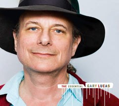Gary Lucas - Essential Gary Lucas - [CD]