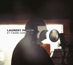 Laurent Paquin - Et Faire Comme Si - [CD]