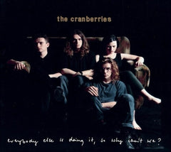 The Cranberries - Everybody Else Is Doing It, So Why Can't We? - [CD]
