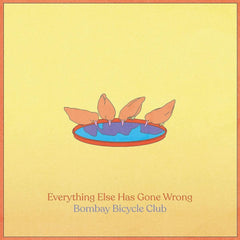 Bombay Bicycle Club - Everything Else Has Gone Wrong - [Vinyl]