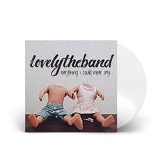Lovelytheband - EVERYTHING I COULD NEVER SAY... - [Vinyl]