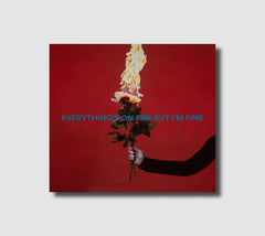 As December Falls - EVERYTHING'S ON FIRE BUT I'M FINE - [CD]