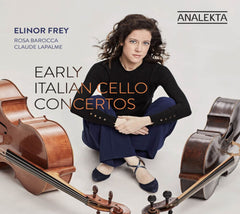 Elinor Frey - Early Italian Cello Concertos - [CD]