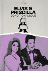 Elvis And Priscilla: Conditional Love - [DVD]