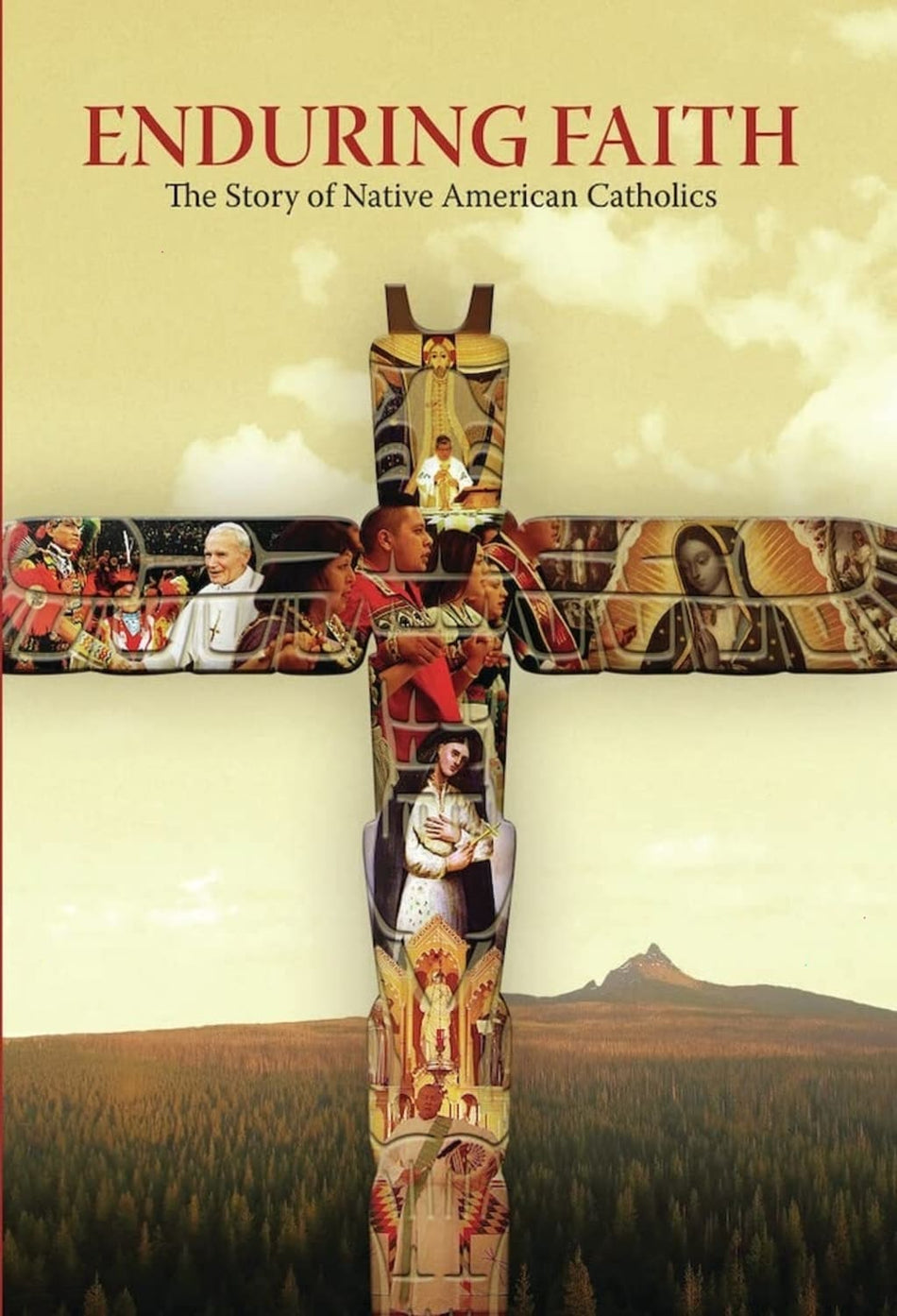 Enduring Faith: The Story Of Native American Catholics - [DVD]