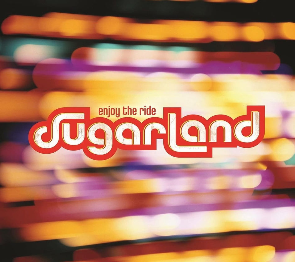 Sugarland - Enjoy the Ride - [CD]