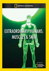 Extraordinary Humans: Muscles & Skin - (NTSC Format) - [DVD]