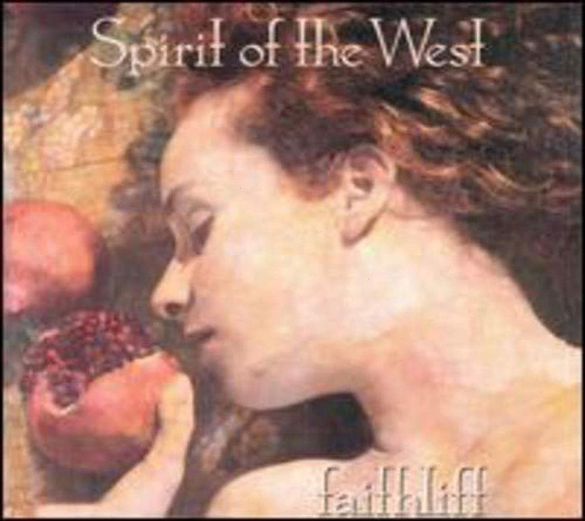 Spirit of the West - Faithlift - (Reissue) - [CD]