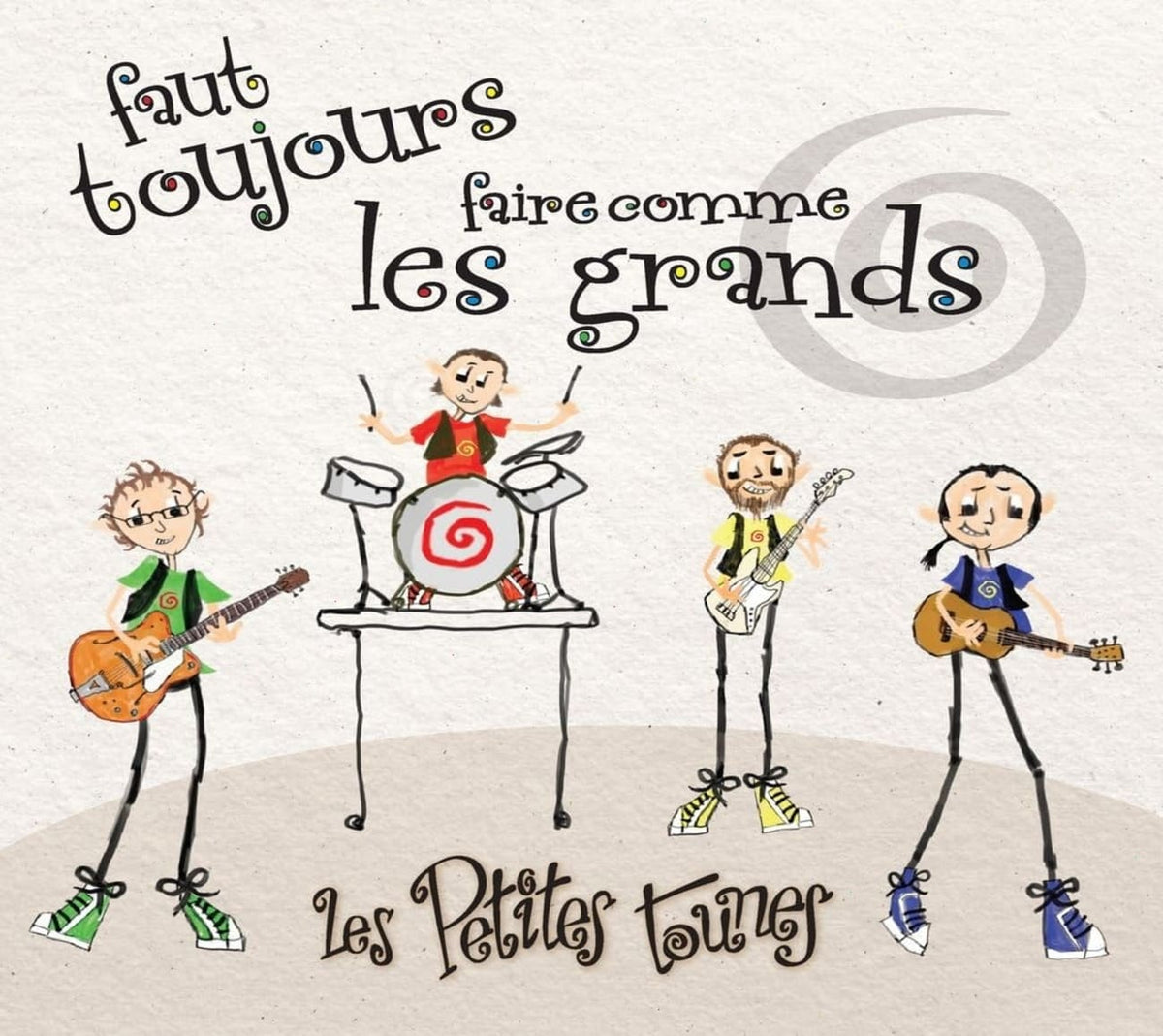 Les Petites Tounes - Faut Toujours Faire Comme Les Grands - [CD]