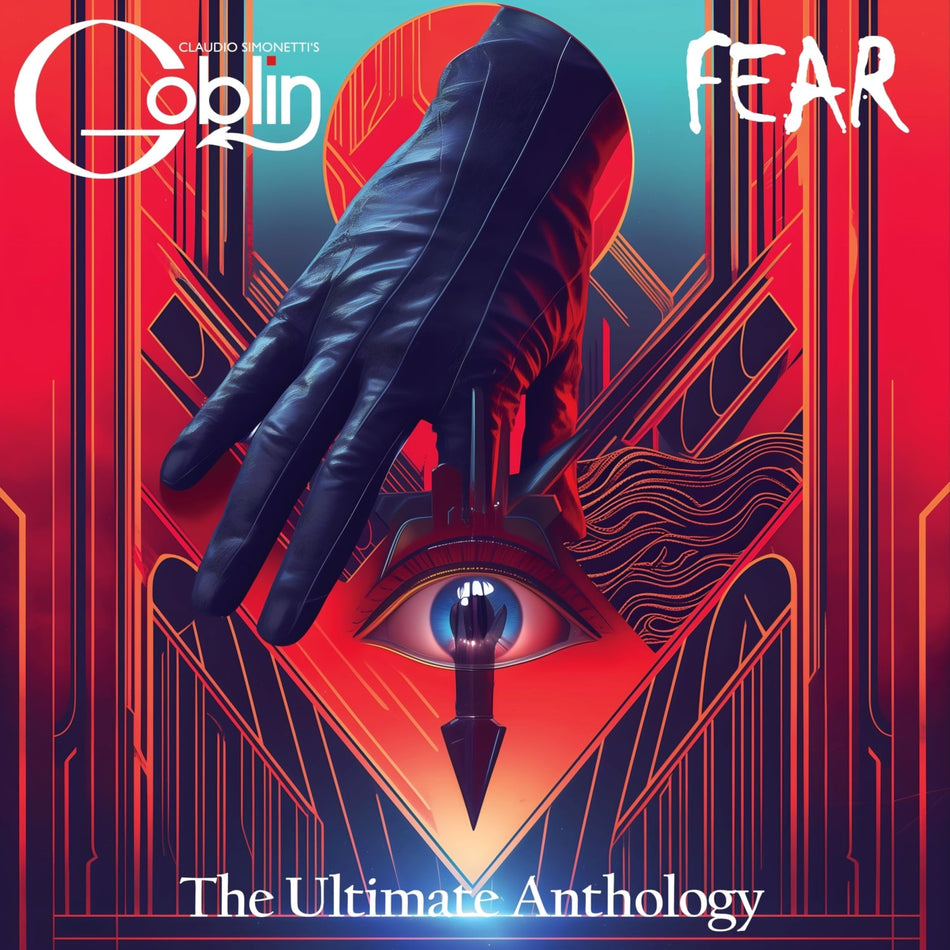 Claudio Simonetti's Goblin - Fear: The Ultimate Anthology - (Deluxe Edition) - [Vinyl]