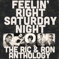 Various Artists - Feelin' Right Saturday Night: The Ric & Ron Anthology - (RSD Exclusive) - [Vinyl]