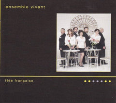 Ensemble Vivant - Fete Francaise - [CD]