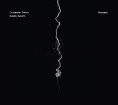 Catherine Sikora - Filament - [CD]