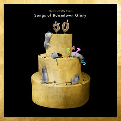 BOOMTOWN RATS THE - FIRST 50 YEARS THE: SONGS OF BOOMTOWN GLORY - [Vinyl]