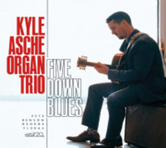 Kyle Ashe Organ Trio - Five Down Blues - [CD]