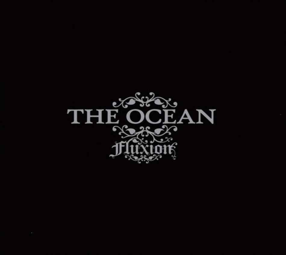 The Ocean - Fluxion - [CD]