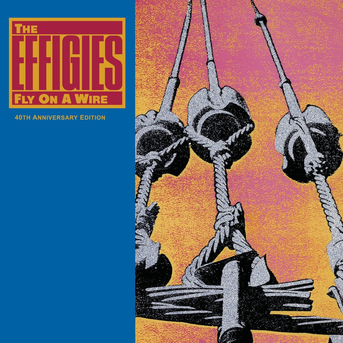 Effigies - Fly On A Wire - (Anniversary Edition, Numbered, Remastered) - [Vinyl]
