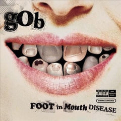 Gob - Foot In Mouth Disease: 20 Year Anniversary - [Vinyl]