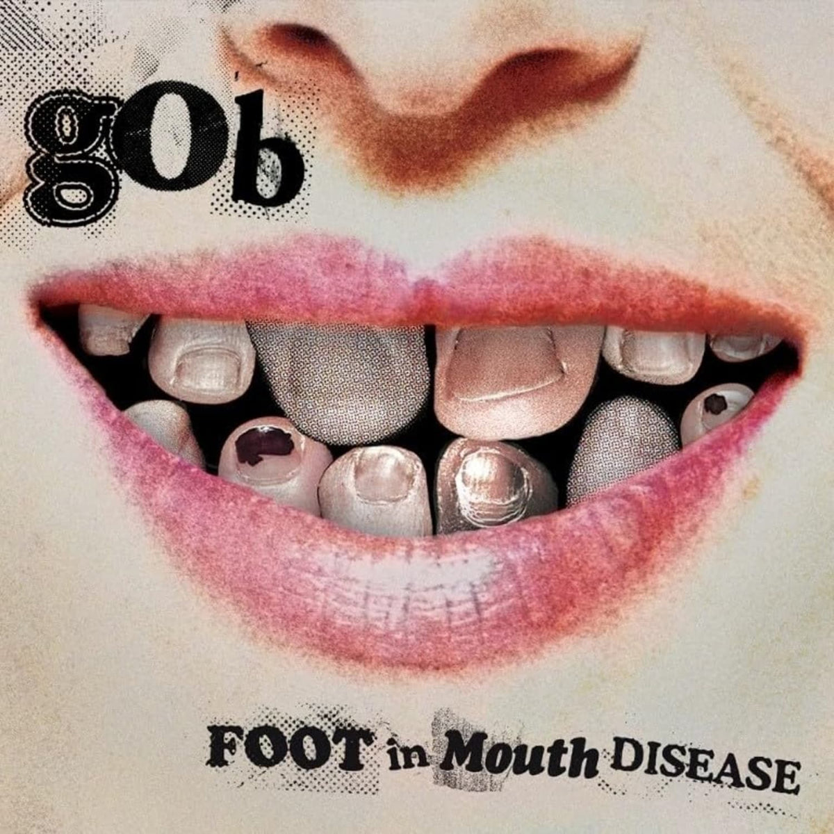 Gob - Foot In Mouth Disease - Bone Colored - [Vinyl]