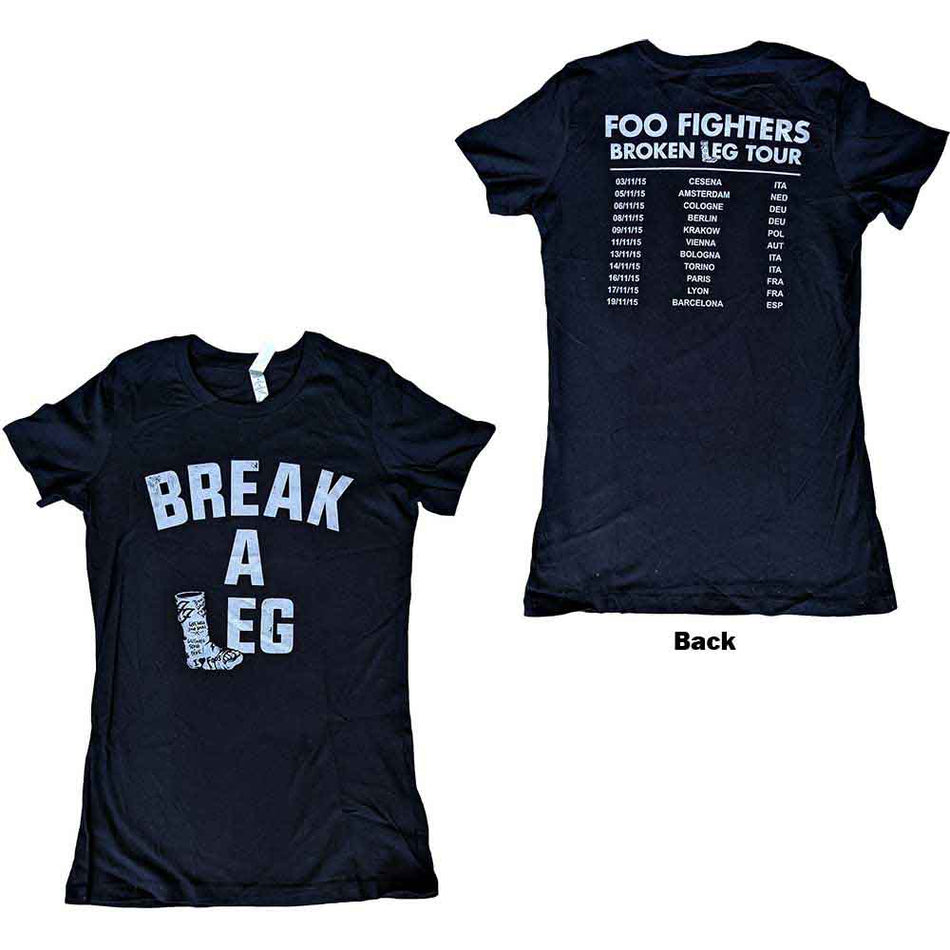 Foo Fighters Ladies T-Shirt: Break A Leg (Black) (Back Print & Ex-Tour)