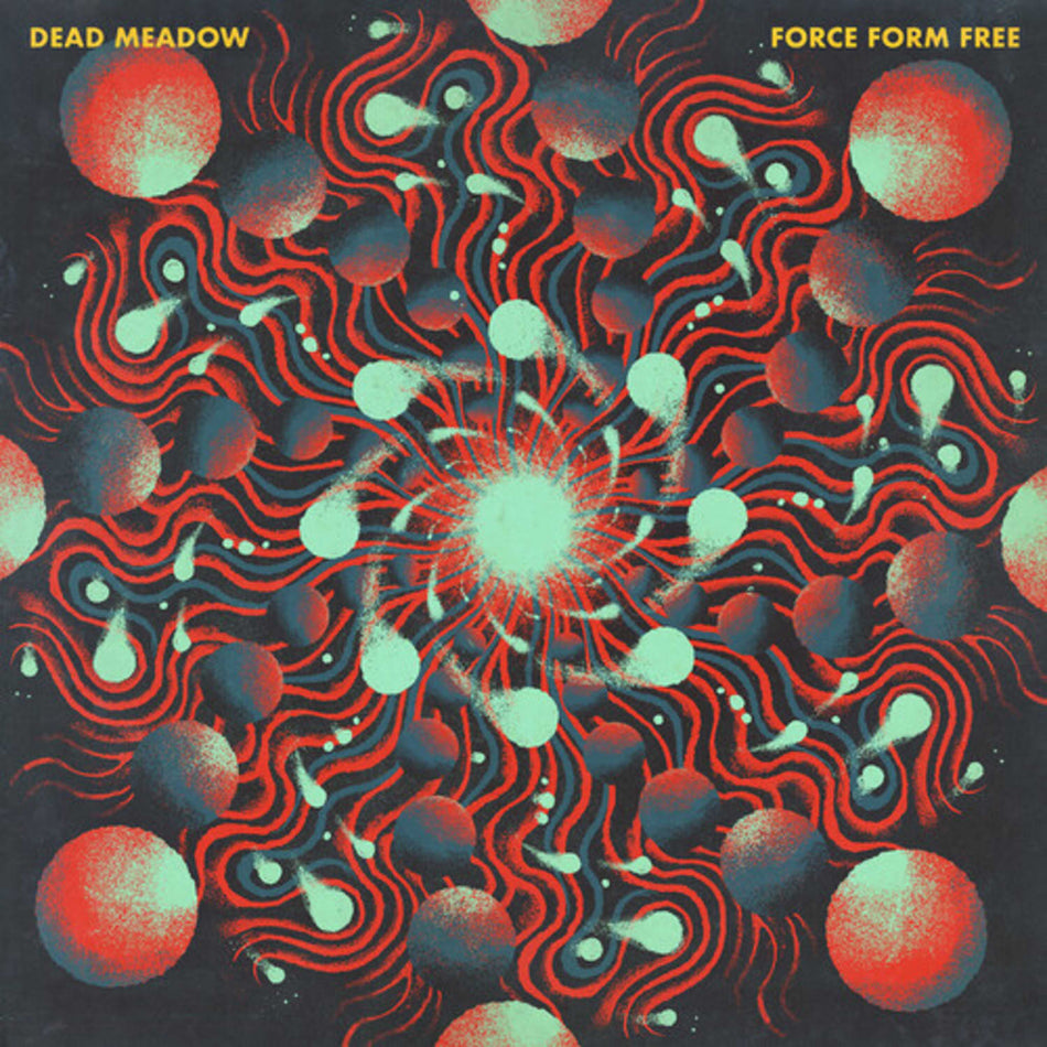 Dead Meadow - Force Form Free - [Vinyl]