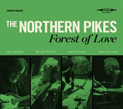 Northern Pikes - Forest Of Love - [CD]