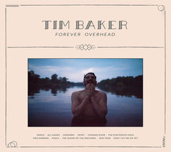 Tim Baker - Forever Overhead - [CD]