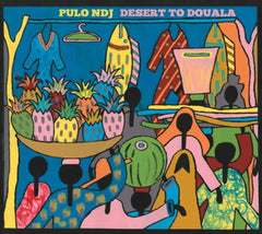 Pulo Ndj - FROM DESERT TO DOUALA - [CD]