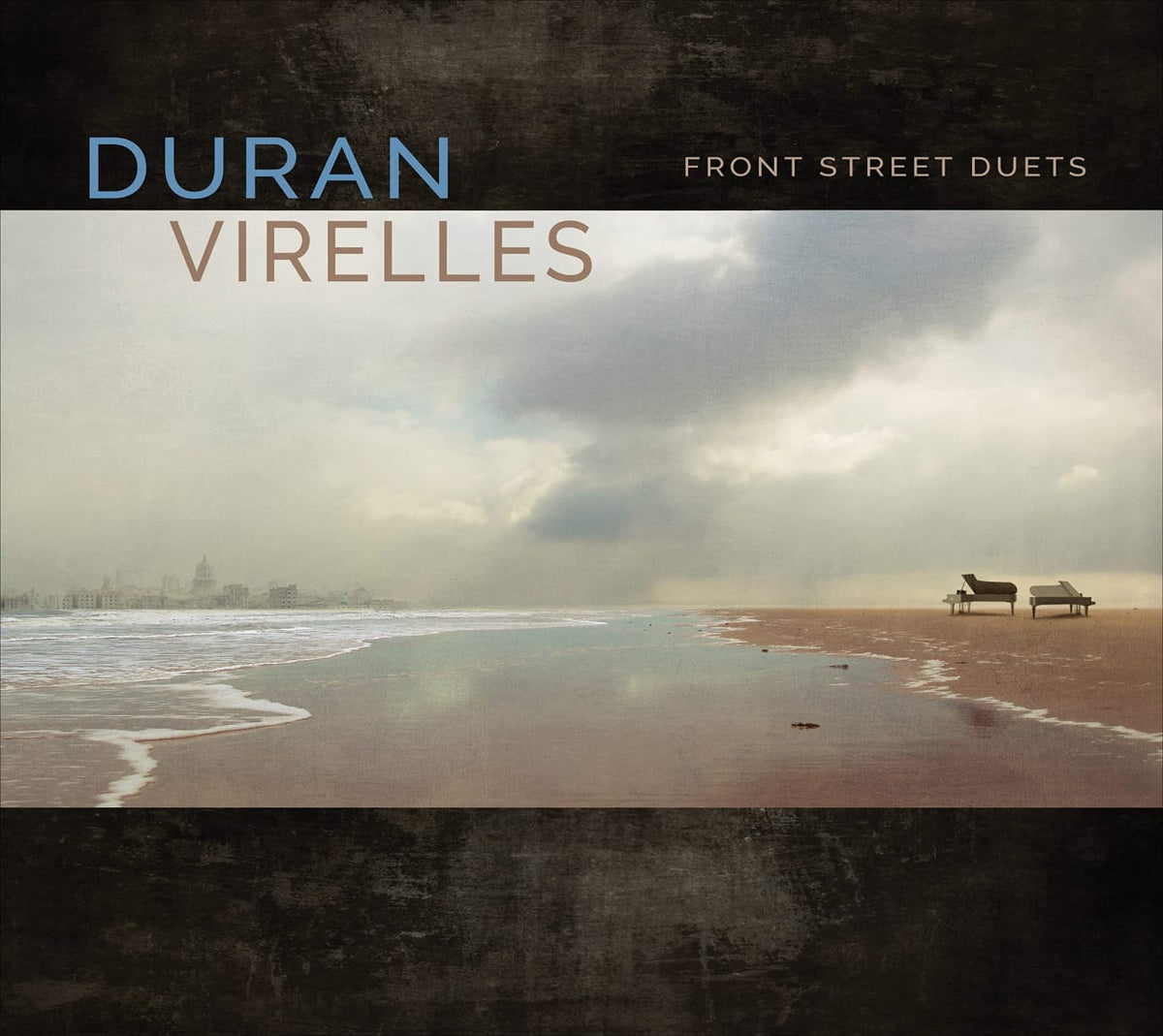 HILARIO DURAN / DAVID VIRELLES - Front Street Duets - [CD]