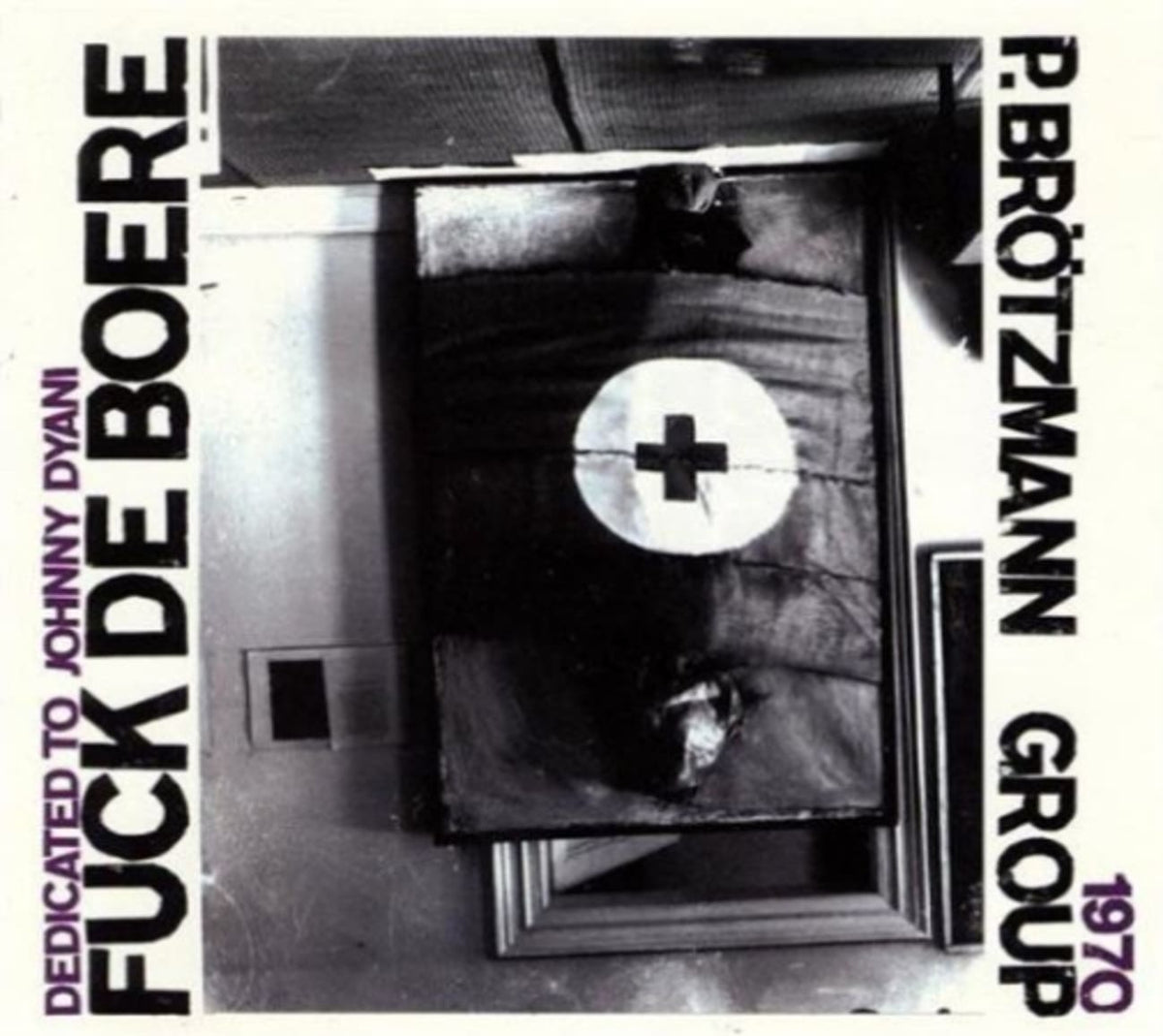 Peter Brotzmann - F*** de Boere 1968-1970 - [CD]