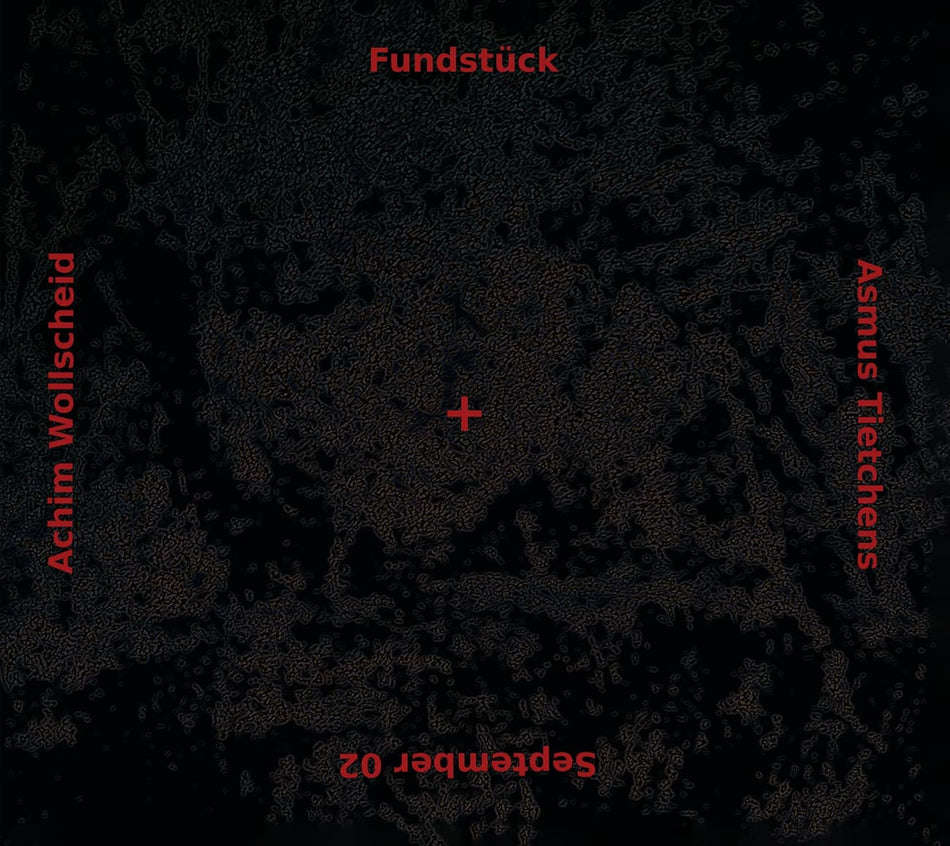 Asmus Tietchens / Achim Wollscheid - Fundstuck - [CD]