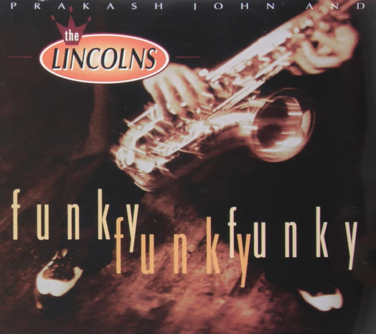 Prakash John & The Lincolns - FUNKY FUNKY FUNKY - [CD]